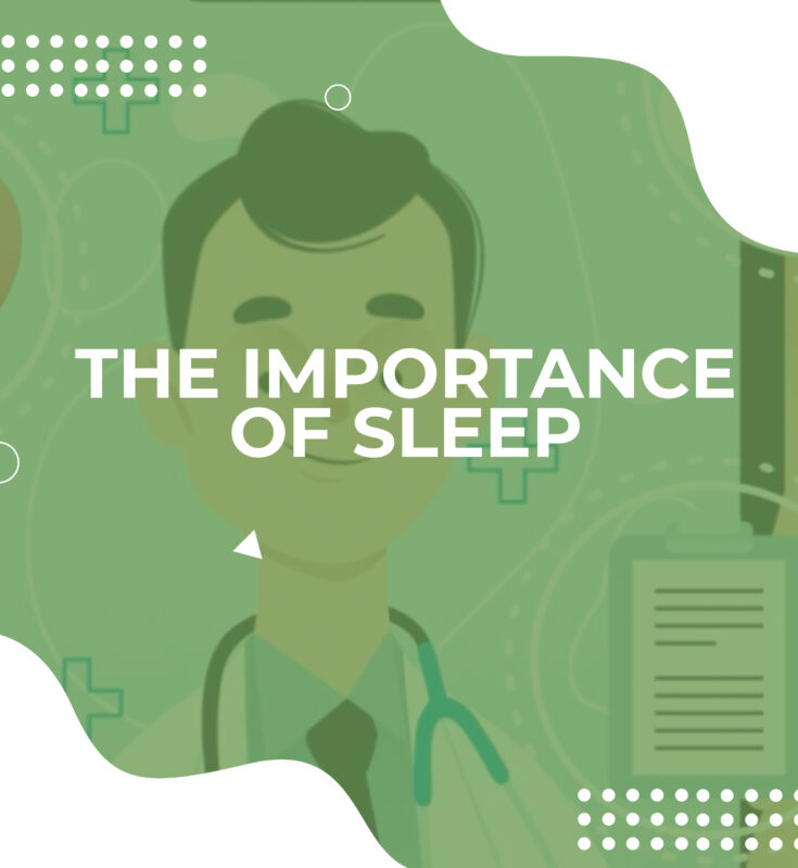The Importance of sleep