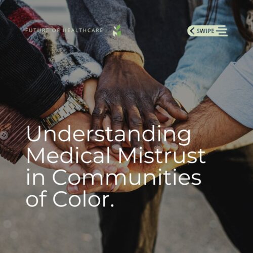 Understanding the Medical Mistrust in Communities of Color