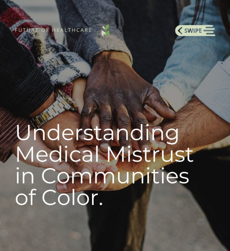 Understanding the Medical Mistrust in Communities of Color
