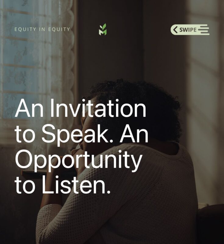 An Invitation to Speak. An Opportunity to Listen.